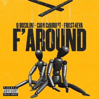 F&#x27;around 专辑 Frost4eva/Paul Wall/Q Bosilini