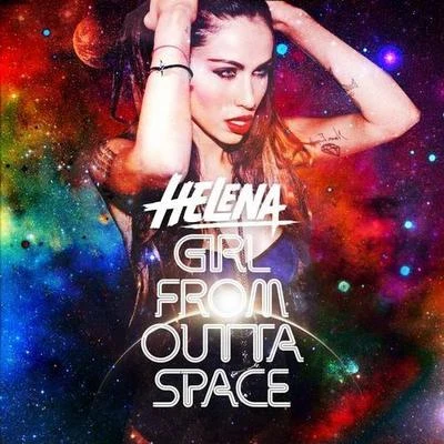 Girl From Outta Space 專輯 Marlene/Helena/Ric Fellini/Veronica Sales/Quintino & Blasterjaxx