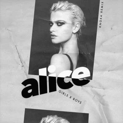 GIRLS X BOYS (KNOXA Remix) 專輯 Alice Chater