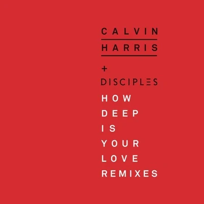 How Deep Is Your Love (Remixes) 專輯 Disciples/Beth Ditto