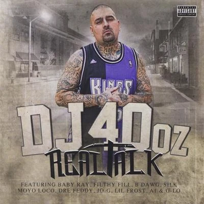 Real Talk 專輯 Filthy Fill/B-Dawg/DJ 40oz/Triggaboy Dee