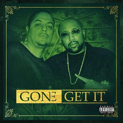 Gone Get It 专辑 M Dot Digga/Renizance/Pimp C/Microwave Rollie/Immortal Soldierz