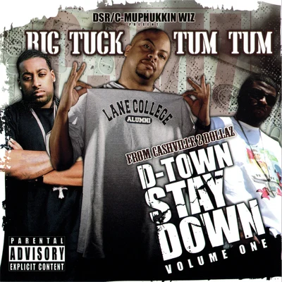 Tum TumImmortal Soldierz D-Town Stay Down, Vol. 1