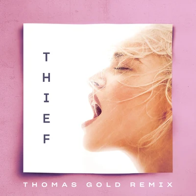 Thief (Thomas Gold Remix) 專輯 Alice Chater