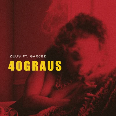 40 Graus 专辑 Zeus