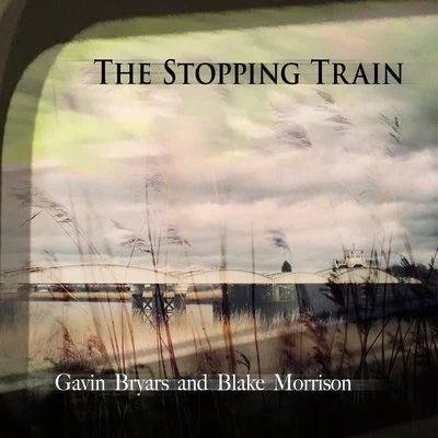 Gavin Bryars The Stopping Train