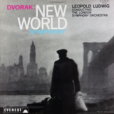 Leopold Ludwig Dvorak: Symphony No. 9 in E Minor, Op. 95 "From the New World" (Transferred from the Original Everest Records Master Tapes)