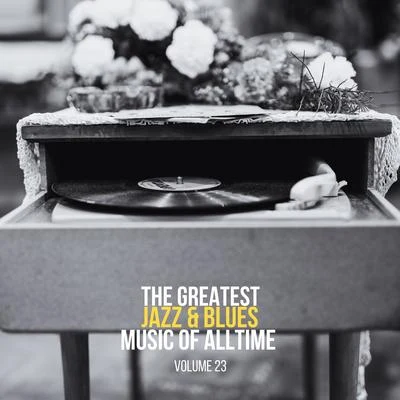 The Greatest Jazz & Blues Music of Alltime, Vol. 23 专辑 Paul Quinichette/John Coltrane Quintet