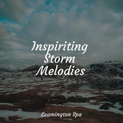 Inspiriting Storm Melodies 專輯 Nature Sounds for Concentration