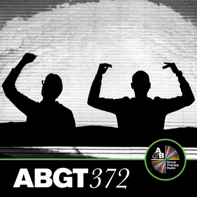 Group Therapy 372 專輯 Above & Beyond Group Therapy