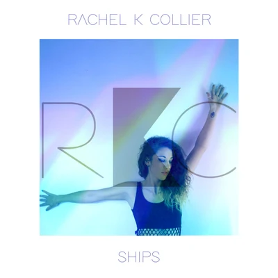 Ships 專輯 Rachel K Collier