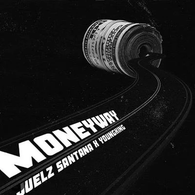 Money Way (feat. Young King) 專輯 Juelz Santana/Ike Eyes/Donna Hunter/JR Writer/Camron