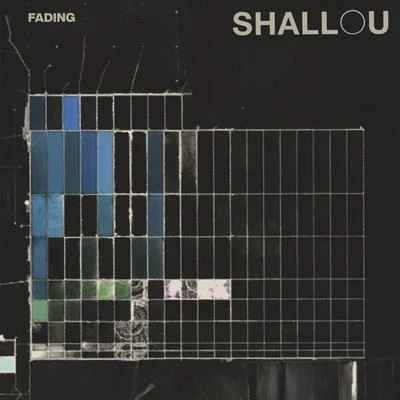 Fading 專輯 Shallou