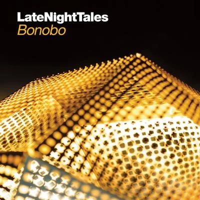 Late Night Tales: Bonobo 專輯 Bonobo