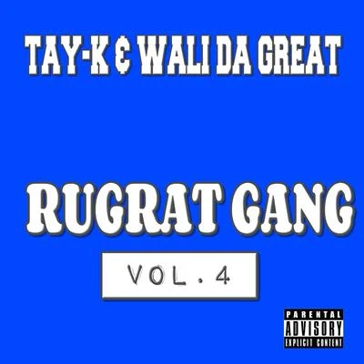 Rugrat Gang Vol.4 專輯 Tay-K