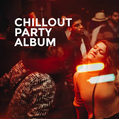 Chillout Party Album 專輯 Sexy Chillout Music Cafe