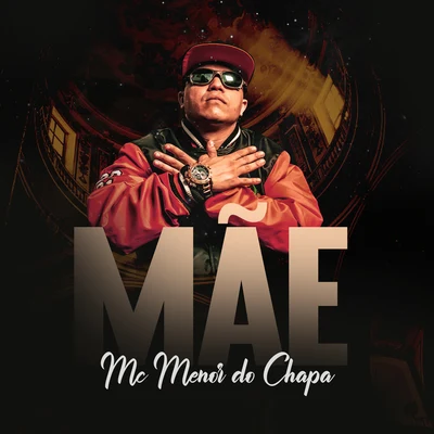 Mãe 專輯 Mc Menor do Chapa