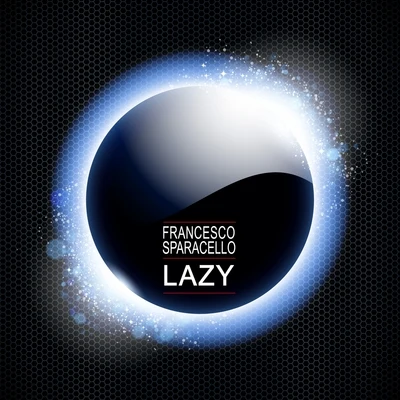 Lazy 專輯 Francesco Sparacello