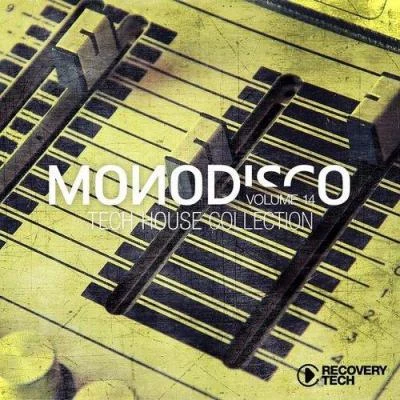 Monodisco, Vol. 14 (Tech-House Collection) 专辑 Alex Preda