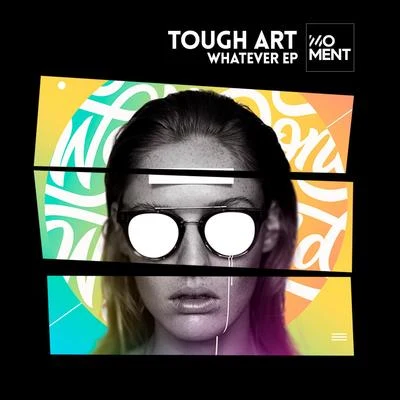 Whatever EP 專輯 Tough Art