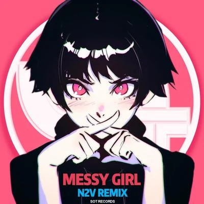 Messy Girl(N2V Remix) 專輯 N2V/Kolaa/$upercub/Mo Bugz/BugMan