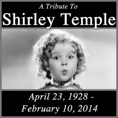 A Tribute To Shirley Temple 專輯 Shirley Temple