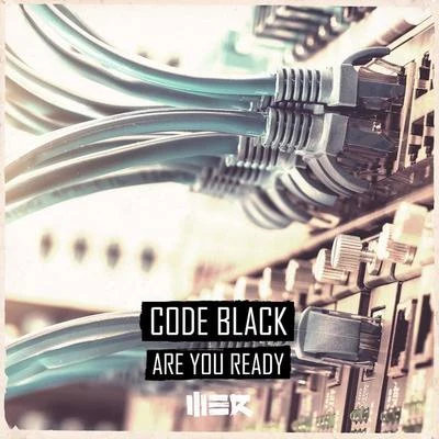 Are You Ready 專輯 Code Black