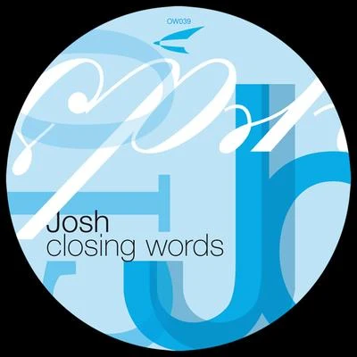 Closing Words 专辑 Josh/Domeno