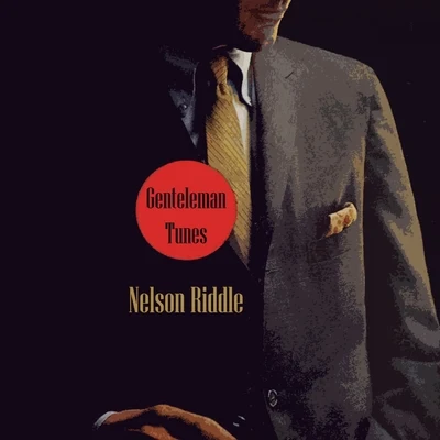 Gentleman Tunes 專輯 Nelson Riddle