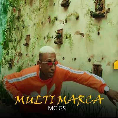 Multi Marca 专辑 Mc GS