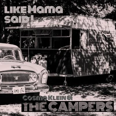 Like Mama Said (Campers Session) 專輯 Cosmo Klein