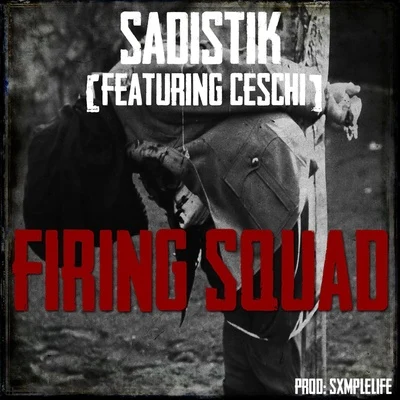 SadistikMick Jenkins Firing Squad (feat. Ceschi)