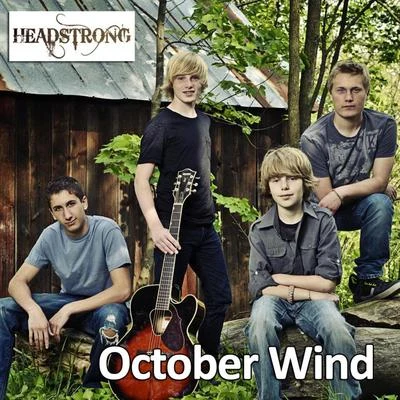 October Wind 專輯 Headstrong