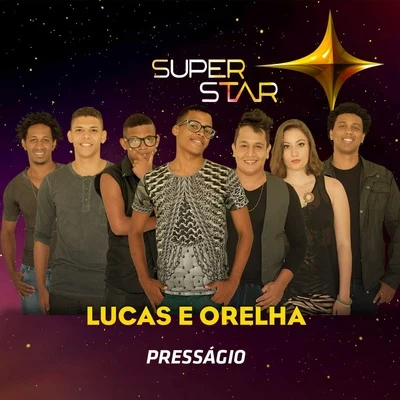 Presságio (Superstar) 專輯 Lucas e Orelha/Rashid