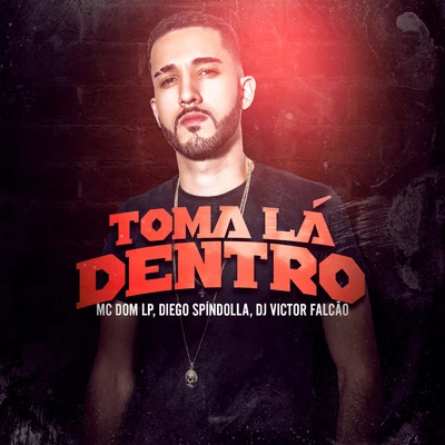 Toma Lá Dentro 專輯 DJ BL/Mc Dom Lp