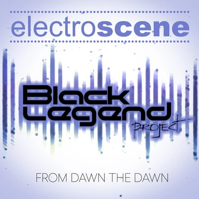 From Dawn to Dawn 專輯 Black Legend Project