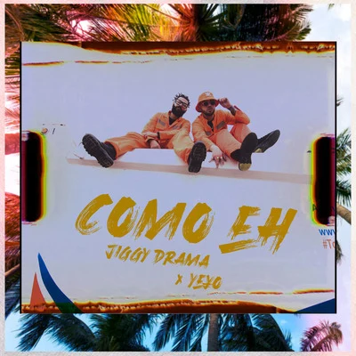 Como Eh 專輯 Jiggy Drama/Kevin Florez/Argüello/Mik Mish/Donkirap