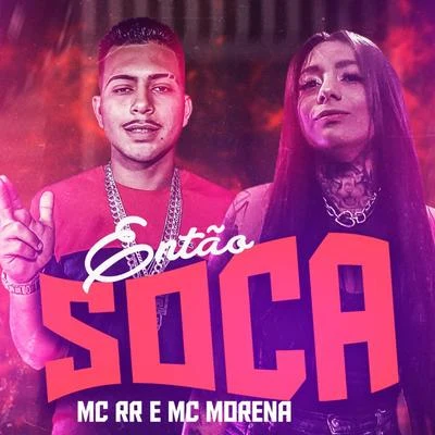 Então Soca (feat. Mc Morena) (Brega Funk) 专辑 Pop Na Batida