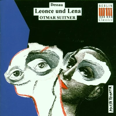 Dessau: Leonce und Lena 专辑 Fritz Zaun/Staatskapelle Berlin/Wilhelm Backhaus