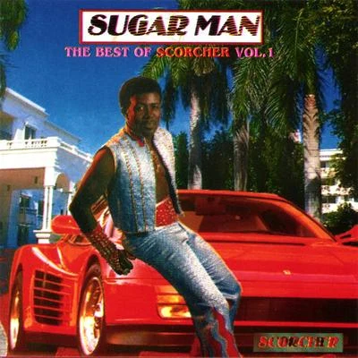 Sugarman: The Best Of Scorcher Vol. 1 專輯 Scorcher/Ironik/Max Joni/Nod Ones Head