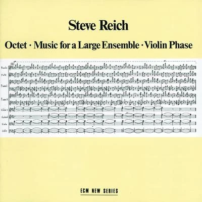 Octet - Music For A Large Ensemble - Violin Phase 專輯 Steve Reich/Robert Ashley/Iannis Xenakis/Terry Riley/La Monte Young