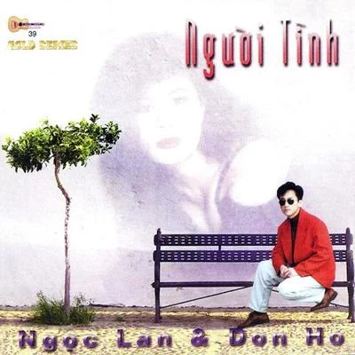 Người Tình 专辑 Trung Hành/Thanh Tung/Ngoc Lan