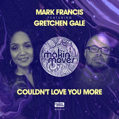 I Couldnt Love You More (feat. Gretchen Gale) 專輯 Derrick Ricky Nelson/Knox/Mark Francis/Aaron K. Gray/Marc Tasio