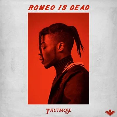 Romeo Is Dead 專輯 Thutmose