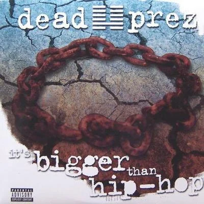 It&#x27;s Bigger Than (Politician Remix) 专辑 Dead Prez