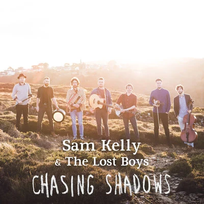 Sam KellyThe Lost Boys Chasing Shadows