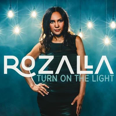 Rozalla Turn on the Light