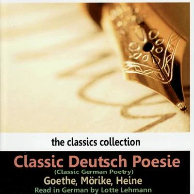 Classic German Poetry by Goethe, Mörilke, Heine 专辑 Lotte Lehmann