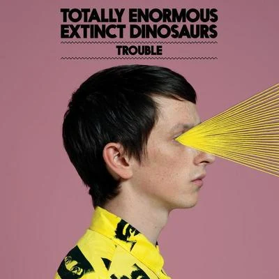 Totally Enormous Extinct DinosaursJesse Rose Trouble