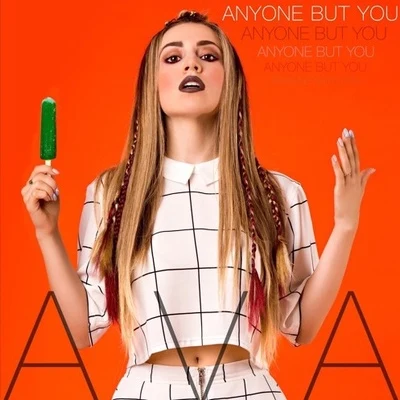 Anyone But You 专辑 AvA MaX